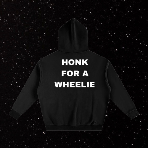 Black Honk For A Wheelie Hoodie